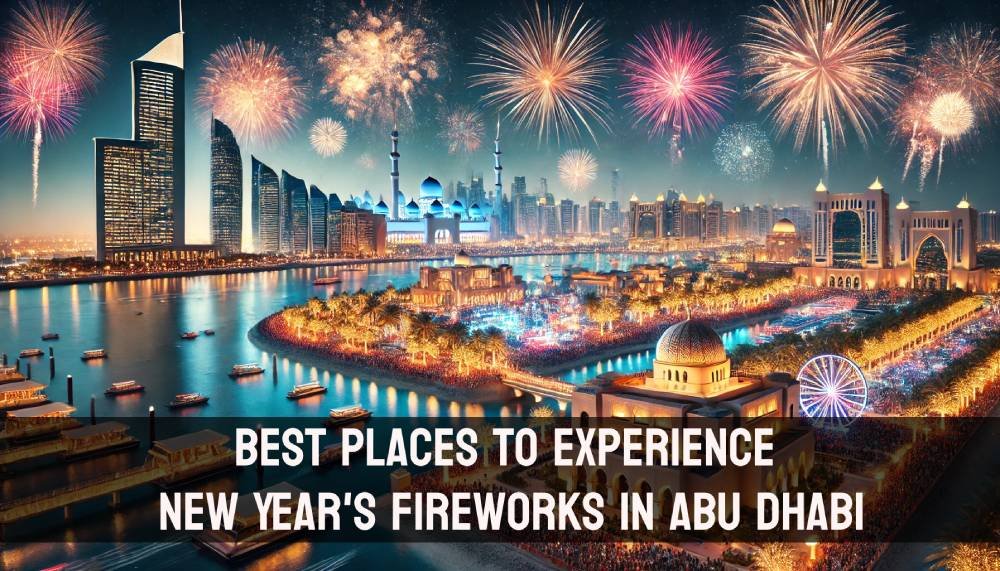 Best Places to Experience New Year’s Fireworks in Abu Dhabi